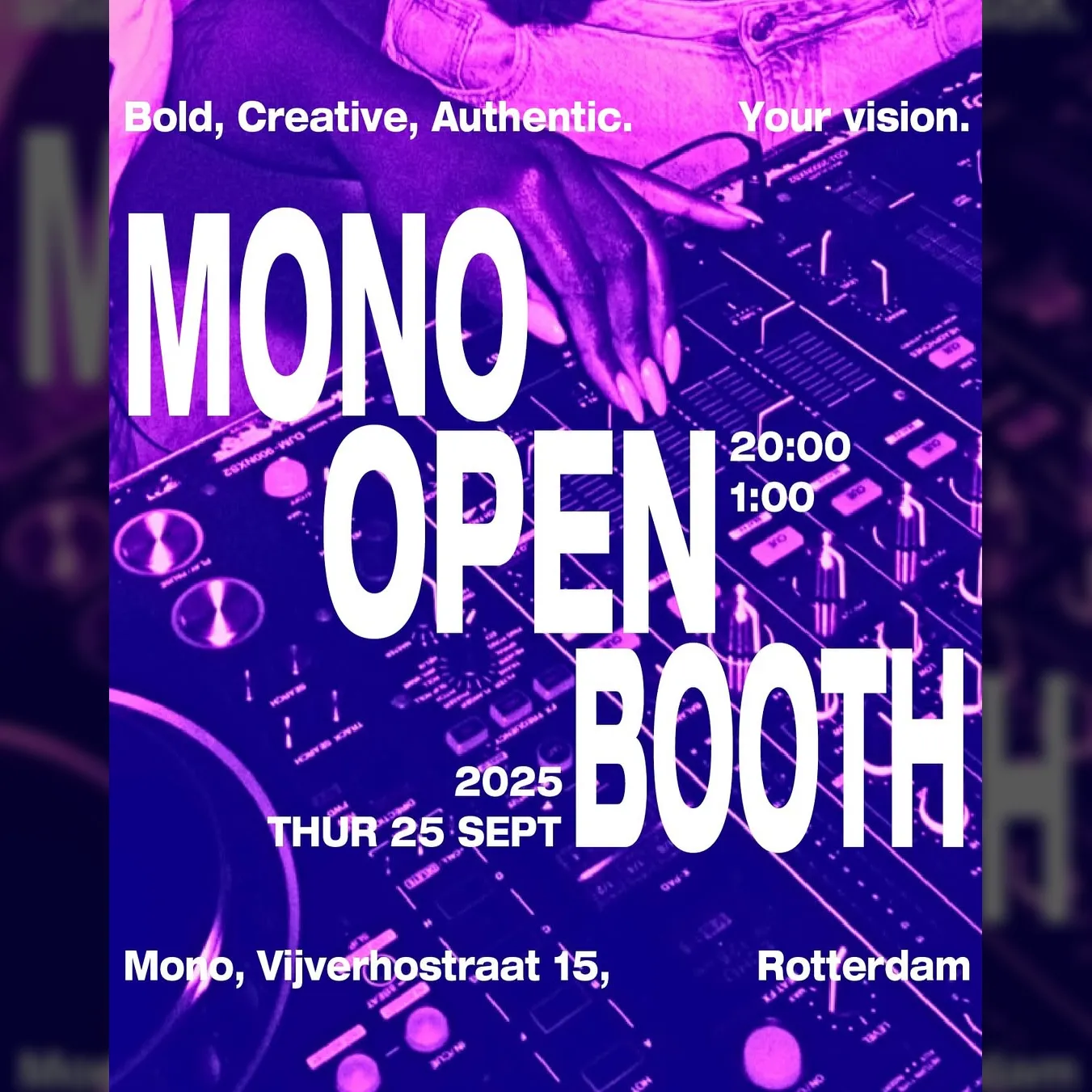 Mono Presents \\ Open Booth - WE BACK!!!
